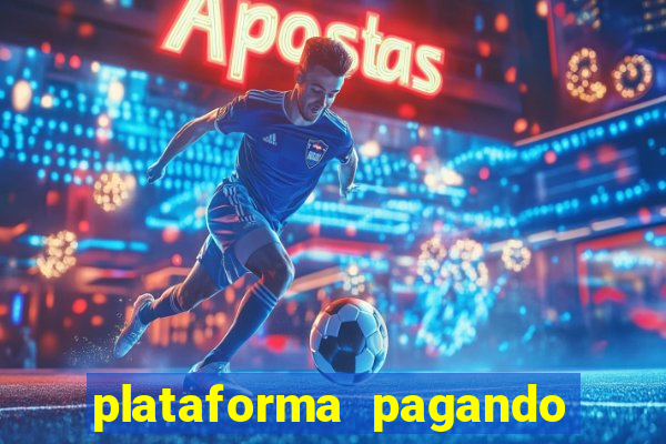 plataforma pagando no cadastro slots