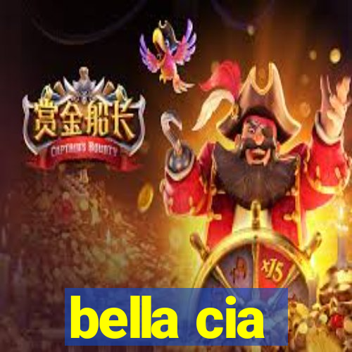 bella cia