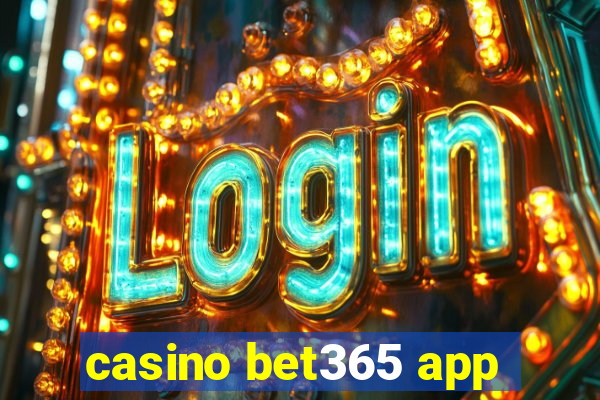 casino bet365 app