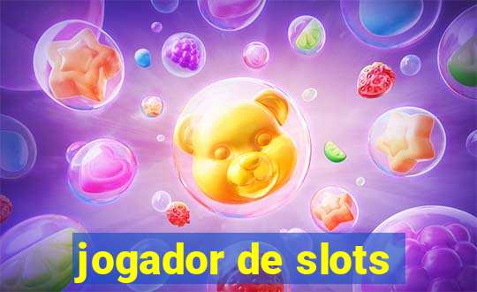 jogador de slots