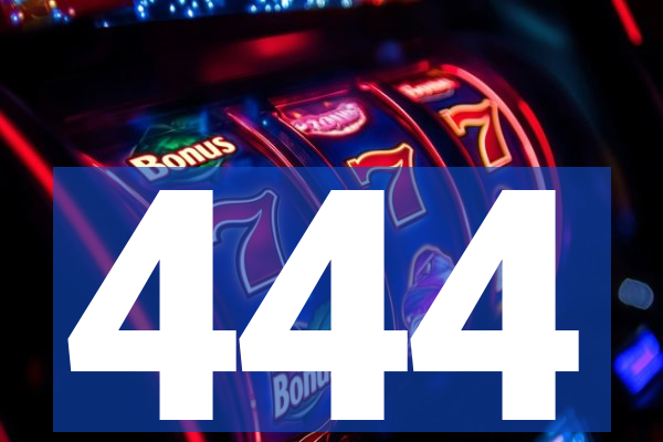 444