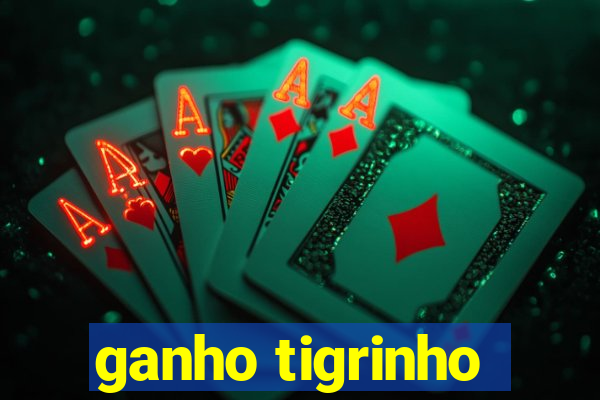 ganho tigrinho