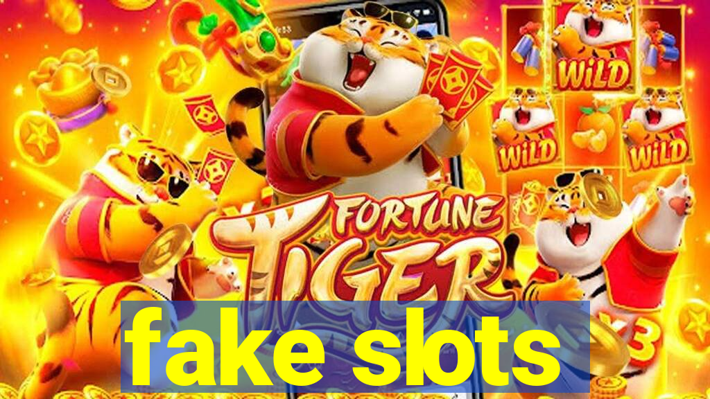 fake slots