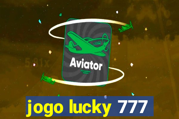 jogo lucky 777