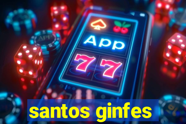 santos ginfes