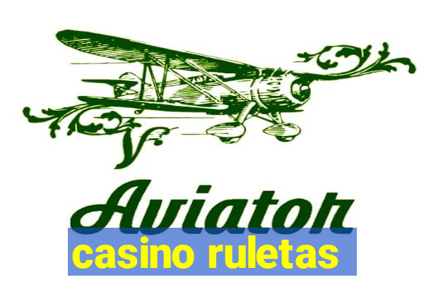 casino ruletas