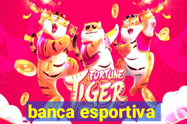 banca esportiva