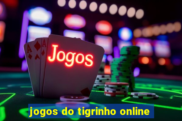 jogos do tigrinho online