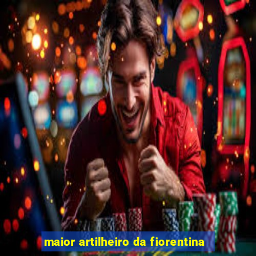 maior artilheiro da fiorentina