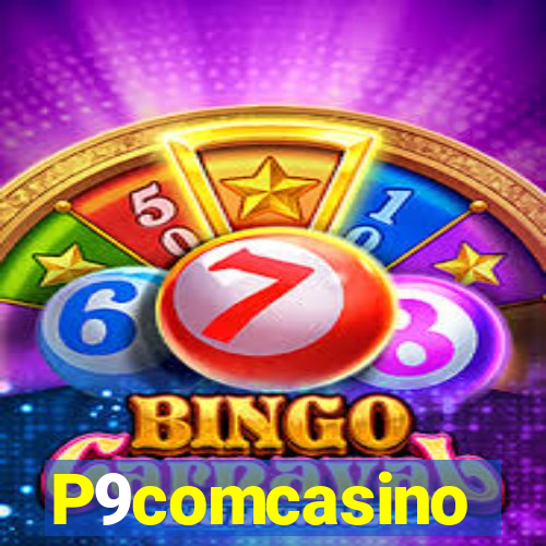 P9comcasino