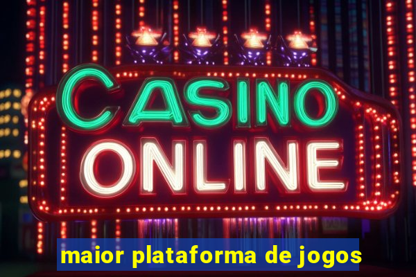 maior plataforma de jogos