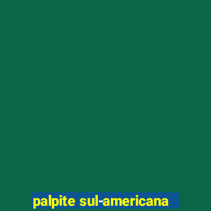 palpite sul-americana