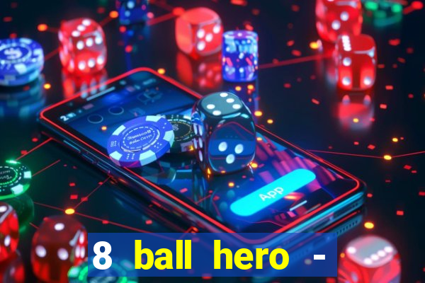 8 ball hero - jogo de bilhar