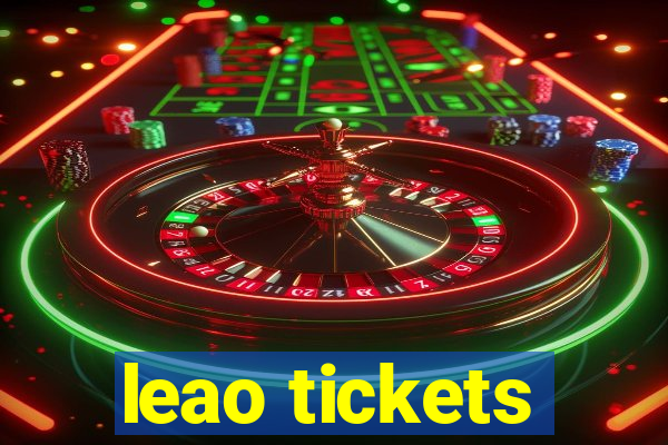 leao tickets