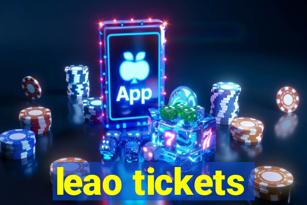 leao tickets