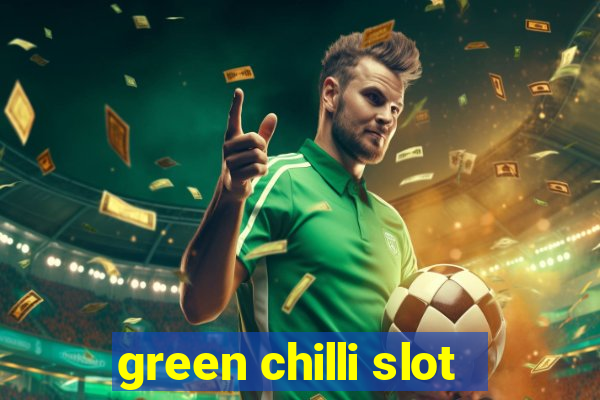 green chilli slot