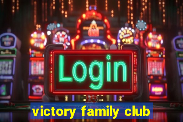 victory family club