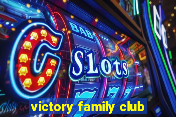 victory family club