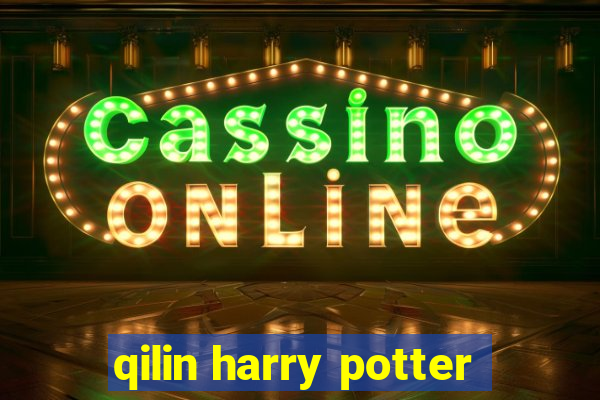 qilin harry potter