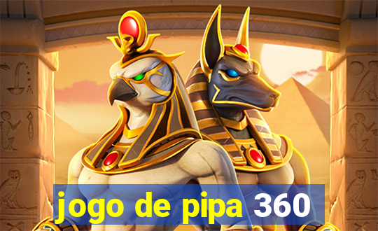 jogo de pipa 360