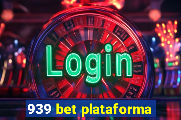 939 bet plataforma