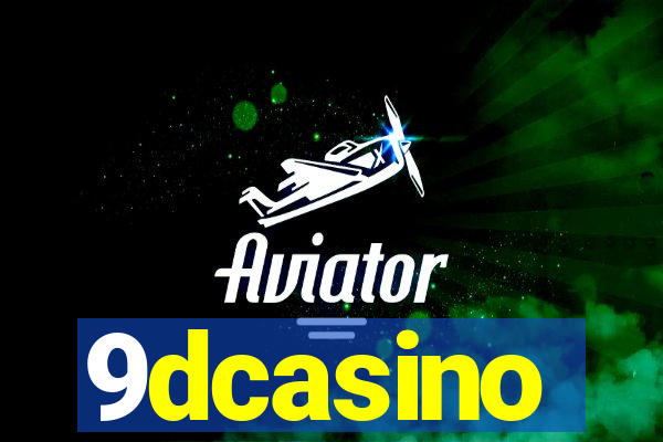 9dcasino