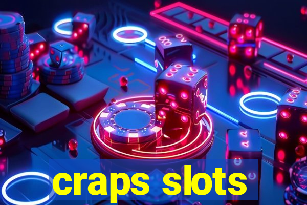 craps slots