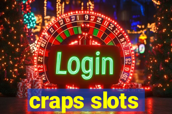 craps slots