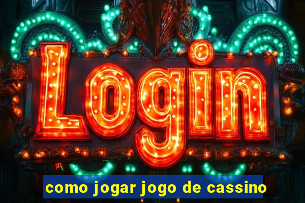 como jogar jogo de cassino