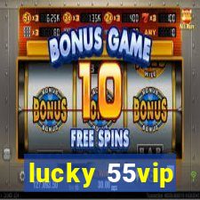 lucky 55vip