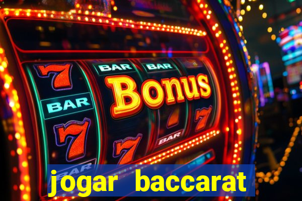 jogar baccarat online grátis