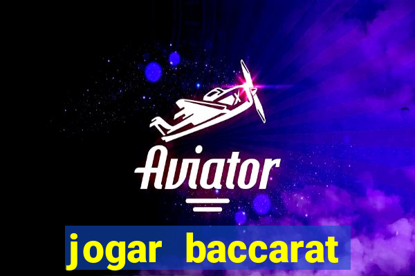 jogar baccarat online grátis