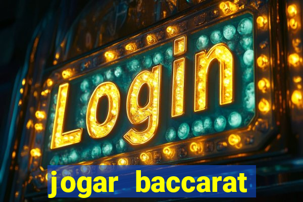 jogar baccarat online grátis