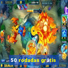 50 rodadas grátis