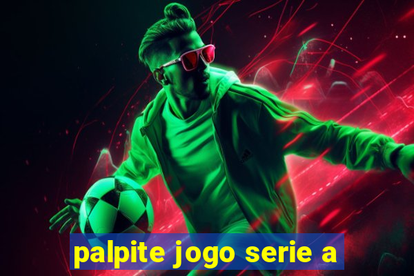 palpite jogo serie a