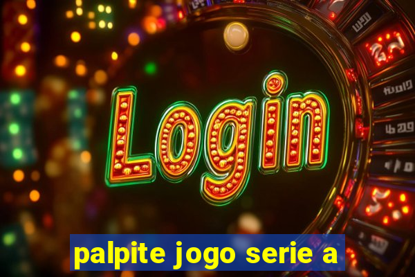 palpite jogo serie a