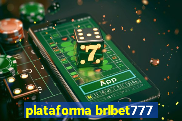 plataforma brlbet777