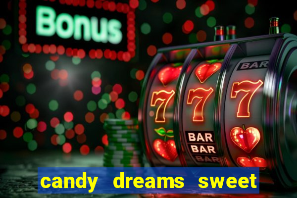 candy dreams sweet planet slot