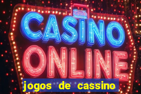 jogos de cassino que dá dinheiro