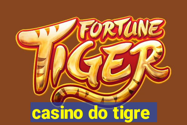 casino do tigre