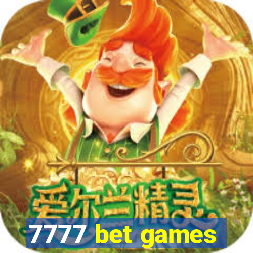 7777 bet games