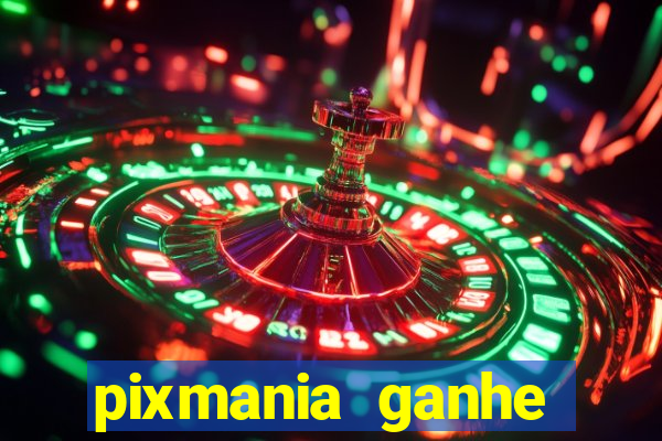 pixmania ganhe prêmios no pix