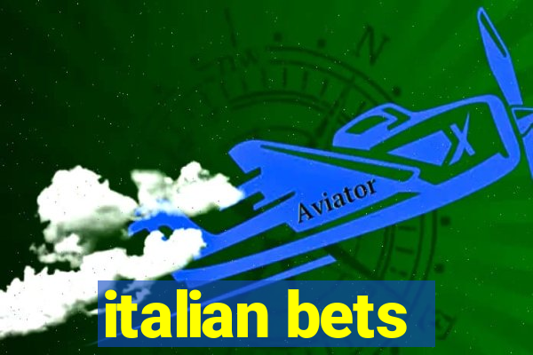 italian bets