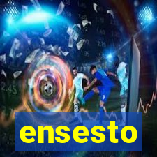 ensesto