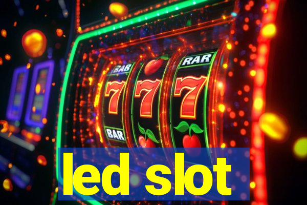 led slot