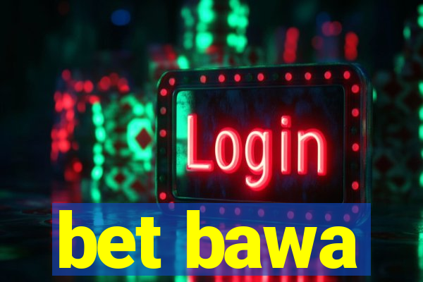 bet bawa