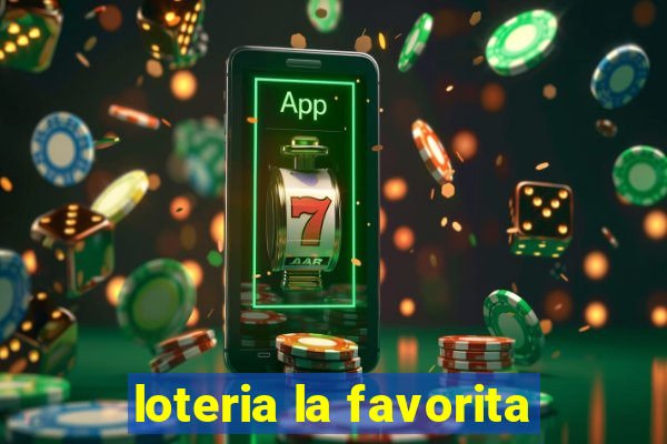 loteria la favorita