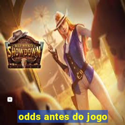 odds antes do jogo