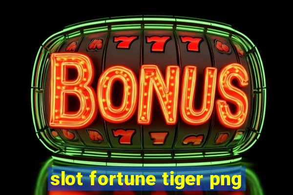 slot fortune tiger png