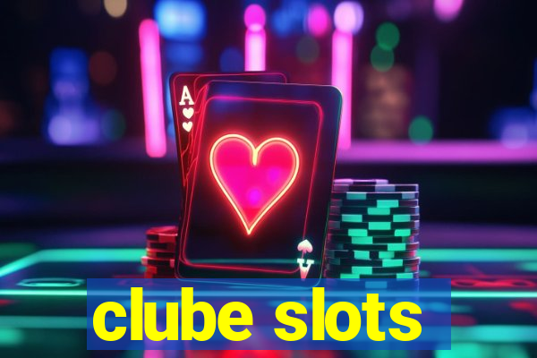 clube slots